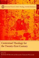 Kontextuálna teológia pre dvadsiate prvé storočie - Contextual Theology for the Twenty-First Century