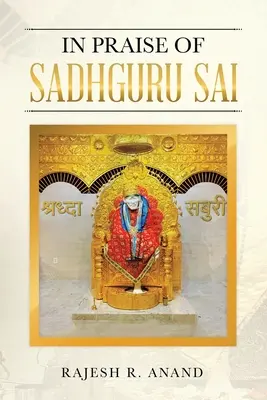 Na chválu Sadhgurua Sai - In Praise of Sadhguru Sai