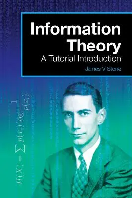 Teória informácie: Úvod do výučby - Information Theory: A Tutorial Introduction