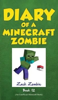 Denník Minecraft Zombie, kniha 12: Pixelmon Gone! - Diary of a Minecraft Zombie, Book 12: Pixelmon Gone!
