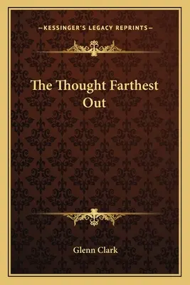 Myšlienka najďalej von - The Thought Farthest Out
