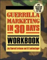 Pracovný zošit Guerrilla marketing za 30 dní - Guerrilla Marketing in 30 Days Workbook