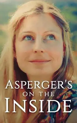 Aspergerov syndróm vo vnútri - Asperger's on the Inside