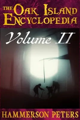 Encyklopédia Oak Island: (čiernobiela) - The Oak Island Encyclopedia: Volume II (Black and White)