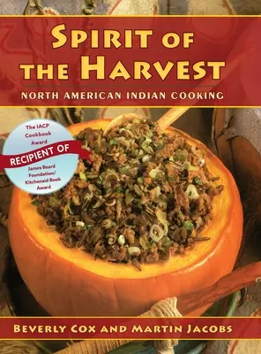 Duch úrody: Severoamerická indiánska kuchyňa - Spirit of the Harvest: North American Indian Cooking