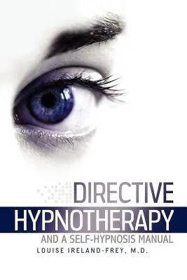 Smerová hypnoterapia a príručka k autohypnóze - Directive Hypnotherapy and a Self-Hypnosis Manual