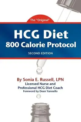 HCG diéta 800 Kalorický protokol druhé vydanie - HCG Diet 800 Calorie Protocol Second Edition