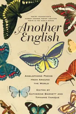 Ďalšia angličtina: Anglofónne básne z celého sveta - Another English: Anglophone Poems from Around the World