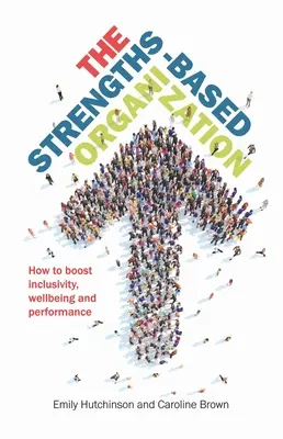 Organizácia založená na silných stránkach - The Strengths-Based Organization