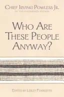 Kto sú vlastne títo ľudia? - Who Are These People Anyway?