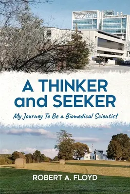Mysliteľ a hľadač: Moja cesta za biomedicínskym vedcom - A Thinker and Seeker: My Journey To Be a Biomedical Scientist