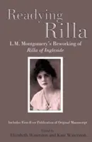 Príprava Rilla: Montgomeryho prepracovanie Rilly z Ingleside - Readying Rilla: L.M. Montgomery's Reworking of Rilla of Ingleside