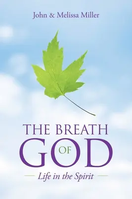 Boží dych: Život v duchu - The Breath of God: Life in the Spirit