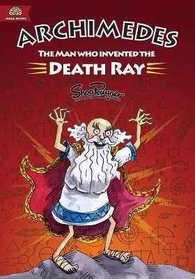 Archimedes: Muž, ktorý vynašiel lúč smrti - Archimedes: The Man Who Invented The Death Ray
