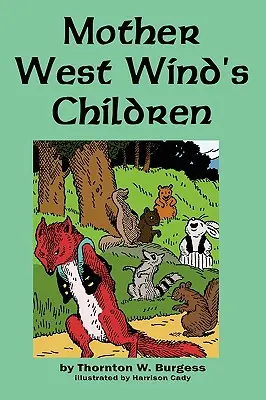 Deti matky Západného vetra - Mother West Wind's Children