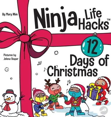 Ninja Life Hacks 12 dní Vianoc: Detská kniha o Vianociach s nindžami - Ninja Life Hacks 12 Days of Christmas: A Children's Book About Christmas with the Ninjas