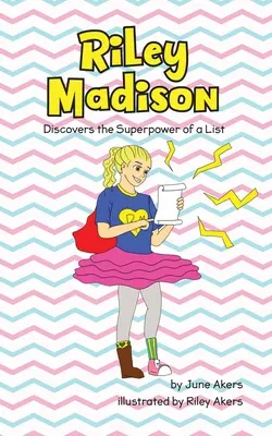 Riley Madison objavuje superschopnosť zoznamu - Riley Madison Discovers the Superpower of a List