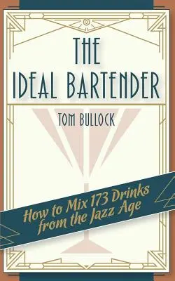 Ideálny barman 1917 Reprint - The Ideal Bartender 1917 Reprint