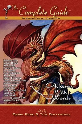 Kompletný sprievodca písaním fantasy, prvý diel - The Complete Guide to Writing Fantasy, Volume One