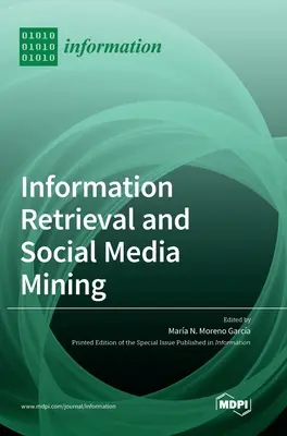 Vyhľadávanie informácií a dolovanie v sociálnych médiách - Information Retrieval and Social Media Mining