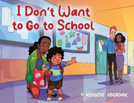 Nechcem chodiť do školy - I Don't Want to Go to School