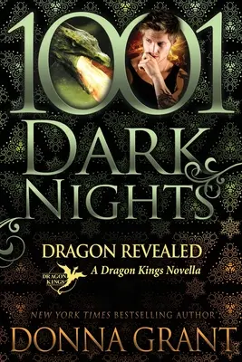 Dragon Revealed: Dračí králi: novela o dračích kráľoch - Dragon Revealed: A Dragon Kings Novella