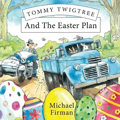 Tommy Twigtree a veľkonočný plán - Tommy Twigtree And The Easter Plan