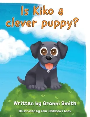 Je Kiko chytré šteniatko? - Is Kiko a clever puppy?