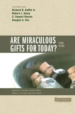 Sú zázračné dary pre dnešok? 4 pohľady na tieto témy - Are Miraculous Gifts for Today?: 4 Views