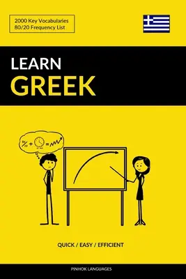 Učte sa grécky - Rýchlo / Ľahko / Efektívne: 2000 kľúčových slovíčok - Learn Greek - Quick / Easy / Efficient: 2000 Key Vocabularies