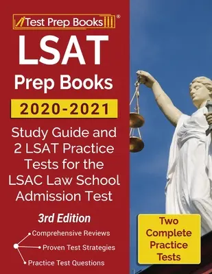 Prípravné knihy na LSAT 2020-2021: Študijná príručka a 2 cvičné testy LSAT pre prijímacie skúšky na právnickú fakultu LSAC [3. vydanie]. - LSAT Prep Books 2020-2021: Study Guide and 2 LSAT Practice Tests for the LSAC Law School Admission Test [3rd Edition]