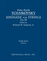 Serenáda pre sláčiky, op. 48: partitúra - Serenade for Strings, Op.48: Study score
