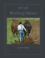 Umenie práce s koňmi - Art of Working Horses