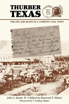 Thurber Texas: The Life and Death of a Company Coal Town (Život a smrť uhoľného mesta) - Thurber Texas: The Life and Death of a Company Coal Town