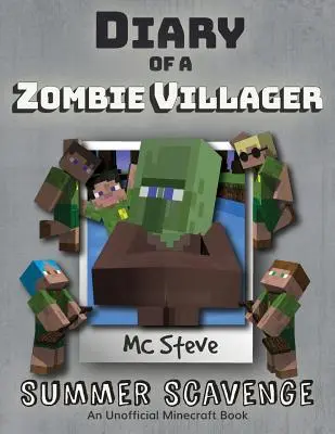 Denník minecraftového zombie dedinčana: Kniha 3 - Letná špina - Diary of a Minecraft Zombie Villager: Book 3 - Summer Scavenge