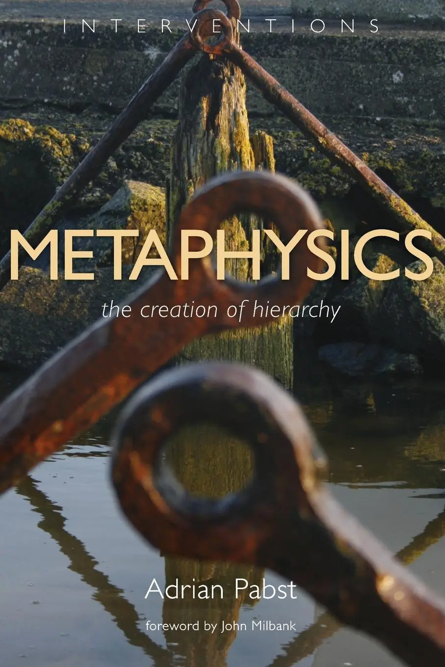 Metafyzika: Vytváranie hierarchie - Metaphysics: The Creation of Hierarchy