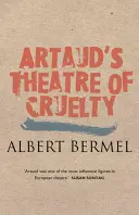 Artaudovo divadlo krutosti - Artaud's Theatre of Cruelty