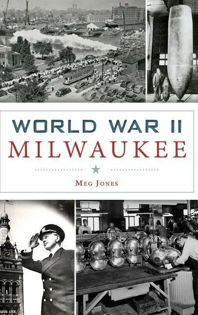 Druhá svetová vojna Milwaukee - World War II Milwaukee