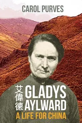 Gladys Aylward: Život pre Čínu - Gladys Aylward: A Life for China