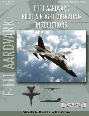 Letová prevádzková príručka pilota lietadla F-111 Aardvark - F-111 Aardvark Pilot's Flight Operating Manual