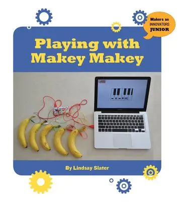 Hranie sa s Makey Makey - Playing with Makey Makey