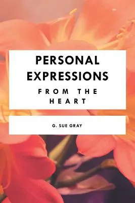 Osobné vyjadrenia zo srdca - Personal Expressions from the Heart