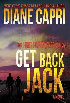 Vráťte Jacka: Séria Pátranie po Jackovi Reacherovi - Get Back Jack: The Hunt for Jack Reacher Series