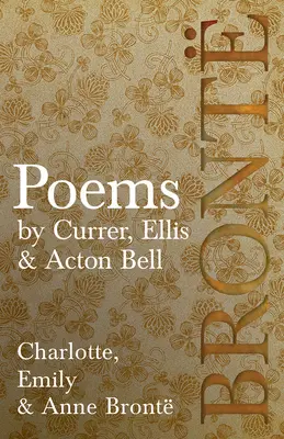 Básne - Currer, Ellis a Acton Bell - Poems - by Currer, Ellis & Acton Bell