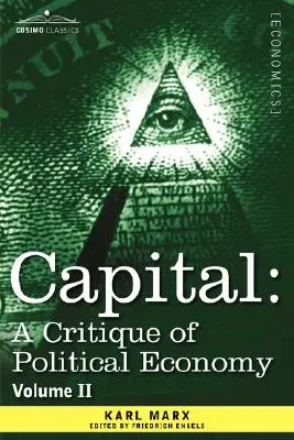 Kapitál: II: Proces obehu kapitálu - Capital: A Critique of Political Economy - Vol. II: The Process of Circulation of Capital