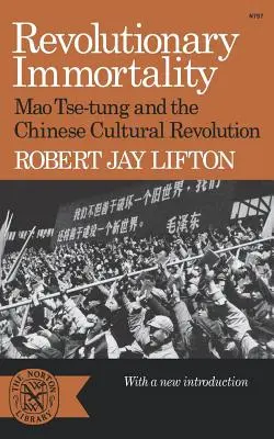 Revolučná nesmrteľnosť: Mao Ce-Tung a čínska kultúrna revolúcia - Revolutionary Immortality: Mao Tse-Tung and the Chinese Cultural Revolution