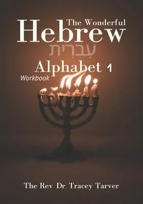 Zázračná hebrejská abeceda 1 pracovný zošit - The Wonderful Hebrew Alphabet 1 workbook