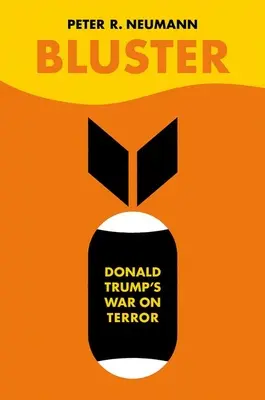 Bluster: Vojna Donalda Trumpa proti terorizmu - Bluster: Donald Trump's War on Terror