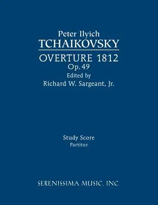 Predohra 1812, op. 49: partitúra - Overture 1812, Op.49: Study score