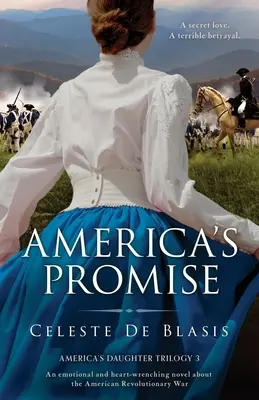 Americký prísľub: Emotívny a srdcervúci román o americkej revolučnej vojne - America's Promise: An emotional and heart-wrenching novel about the American Revolutionary War